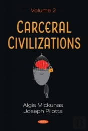 Carceral Civilizations