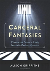Carceral Fantasies