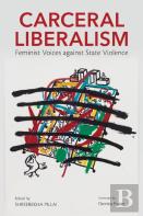 Carceral Liberalism
