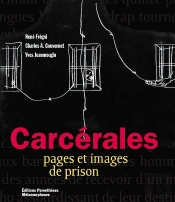 Carcérales, Pages Et Images De Prison
