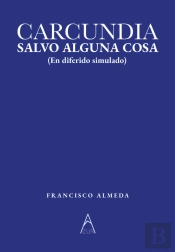 Carcundia, Salvo Alguna Cosa.