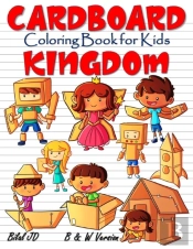 Cardboard Kingdom Coloring Book For Kids