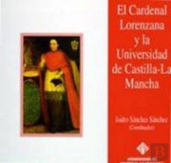 Bertrand.pt - Cardenal Lorenzana Y La Universidad De Castilla-La Mancha, El