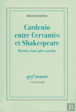Bertrand.pt - Cardenio Entre Cervantès Et Shakespeare ; Histoire D'Une Pièce Perdue