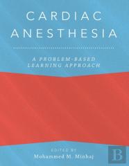 Cardiac Anesthesia: A Problem-Based Learning Approach