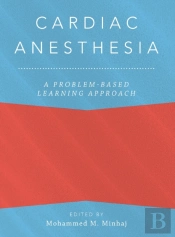 Cardiac Anesthesia: A Problem-Based Learning Approach