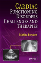 Cardiac Functioning, Disorders, Challenges And Therapies
