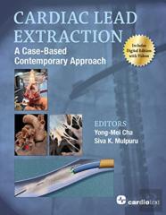 Cardiac Lead Extraction: A Case-Based Contemporary Approach