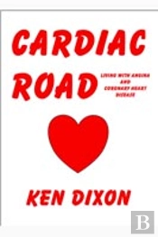 Cardiac Road - (Living With Angina And Coronary Heart Disease)
