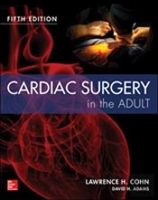 Cardiac Surgery In The Adult, Fifth Edition
