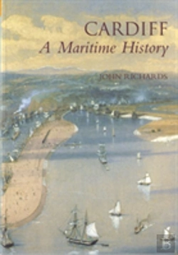 Bertrand.pt - Cardiff: A Maritime History