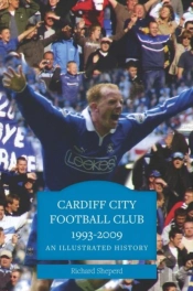 Cardiff City Football Club 1993-2009