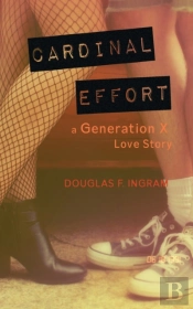 Cardinal Effort: A Generation X Love Sto
