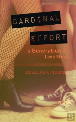 Bertrand.pt - Cardinal Effort: A Generation X Love Sto