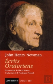 Cardinal John-Henry Newman Ecrits Orator