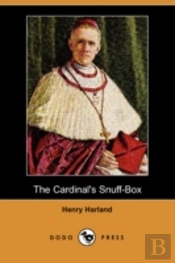 Cardinal'S Snuff-Box (Dodo Press)