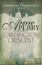 Cardington Crescent (Thomas Pitt Mystery, Book 8)
