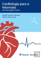 Cardiologia Para Internato - Uma Abordagem Prática