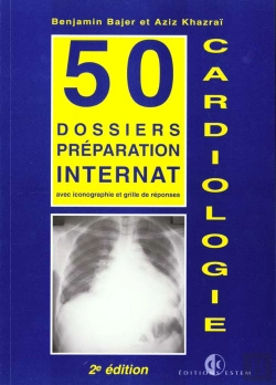 Bertrand.pt - Cardiologie, 50 Dossiers Preparation Internat