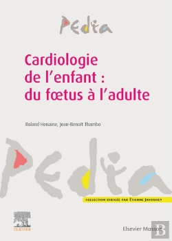 Bertrand.pt - Cardiologie De L'Enfant : Du F Tus A L'Adulte