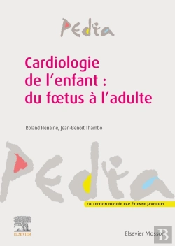 Bertrand.pt - Cardiologie De L'Enfant : Du Foetus À L'Adulte