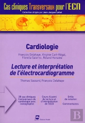 Cardiologie Lecture D Ecg Cas Cliniques Transversaux Pour L Ecn