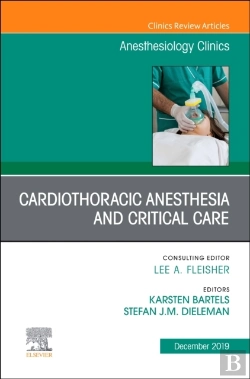 Bertrand.pt - Cardiothoracic Anesthesia And Critical Care, An Issue Of Anesthesiology Clinics