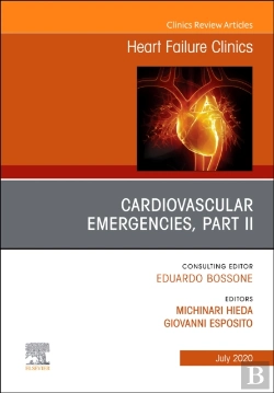 Bertrand.pt - Cardiovascular Emergencies, Part Ii, An Issue Of Heart Failure Clinics