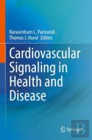 Cardiovascular Signaling In Health And Disease