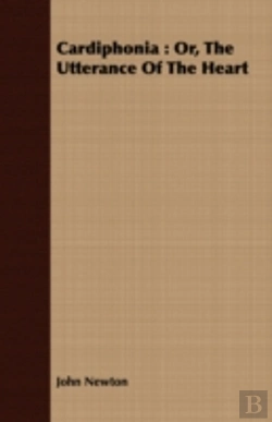 Bertrand.pt - Cardiphonia : Or, The Utterance Of The H