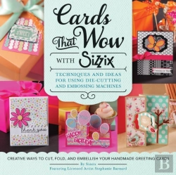 Bertrand.pt - Cards That Wow With Sizzix