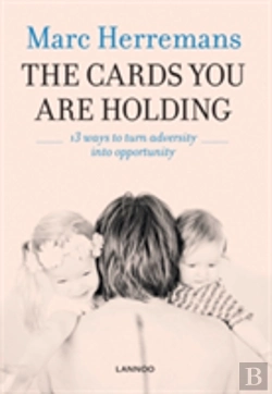 Bertrand.pt - Cards You Are Holding: 13 Ways To Turn Adversity Into Opportunity