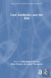 Care Aesthetics And The Arts