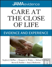 Care At The Close Of Life: Evidence And Experience