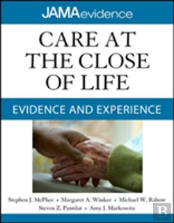Bertrand.pt - Care At The Close Of Life: Evidence And Experience