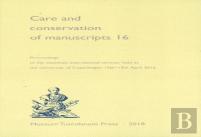 Care & Conservation Of Manuscripts 16