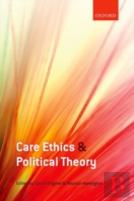 Care Ethics And Political Theory