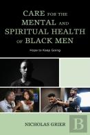 Care For The Mental And Spiritual Health Of Black Men