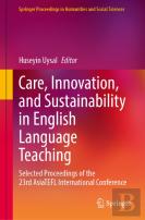 Care, Innovation, And Sustainability In English Language Teaching