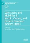 Care Loops And Mobilities In Nordic, Central, And Eastern European Welfare States