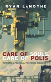 Care Of Souls, Care Of Polis
