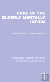 Care Of The Elderly Mentally Infirm