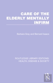 Care Of The Elderly Mentally Infirm
