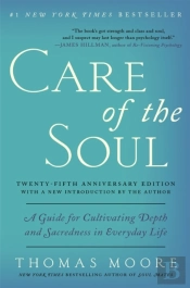 Care Of The Soul Twenty-Fifth Anniversary Edition