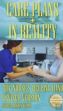 Bertrand.pt - Care Plans In Reality: The Nurse'S Helpi