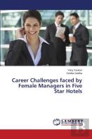 Career Challenges Faced By Female Managers In Five Star Hotels