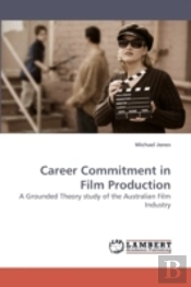 Career Commitment In Film Production