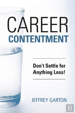 Bertrand.pt - Career Contentment: Don'T Settle For Anything Less!