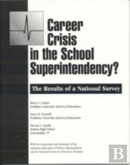 Career Crisis In The Superintendency