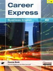 Career Express - Business English B2 Course Book With Audio Cds